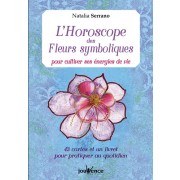  L'horoscope des fleurs symboliques pour cultiver ses énergies de vie - 43 cartes et un livret pour pratiquer au quotidien 