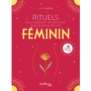  Rituels pour explorer en douceur la puissance de son féminin  