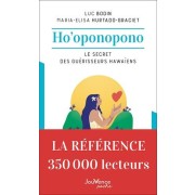  Ho'oponopono : le secret des guérisseurs hawaiens 