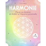  Harmonie - Elever sa vibration et révéler sa fréquence personnelle. Avec 11 cartes  