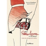  Petites luxures à colorier - Cahier de coloriages pour adultes  