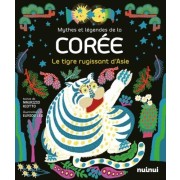 MYTHES ET LEGENDES DE LA COREE - CHRONIQUES DE SINET KWISIN