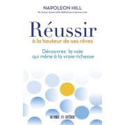  Réussir à la hauteur de ses rêves : découvrez la voie qui mène à la vraie richesse 