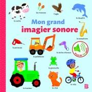  Mon grand imagier sonore - 42 sons ; Plus de 100 mots  