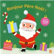  Bonjour Père Noël ! - Avec plus de 100 stickers  