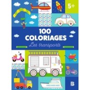  100 choses à colorier: Les transports 5+ 