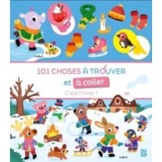  101 choses à trouver et à coller: L'hiver 