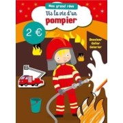  Vis la vie d'un pompier  