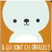  A qui sont ces oreilles ? - L'ours  