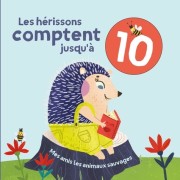  Les hérissons comptent jusqu'à 10 - Mes amis les animaux sauvages  
