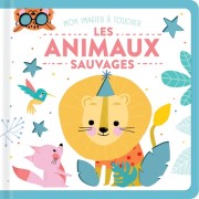  Les animaux sauvages - Imagier à toucher  