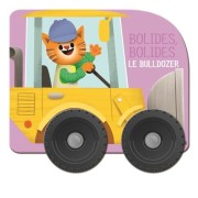  Bulldozer - Bolides, bolides  