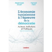  L’économie tunisienne à l’épreuve de la démocratie - Acteurs, Institutions et Politiques  
