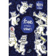  Willis from Tunis - 10 ans et toujours vivant !  