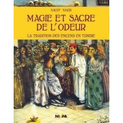  Magie et sacre de l'odeur 