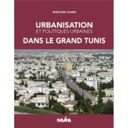 Urbanisation et politiques urbaines dans le grand Tunis 