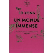  Un monde immense - Comment les animaux perçoivent le monde  