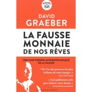  La fausse monnaie de nos rêves - Vers une théorie anthropologique de la valeur  
