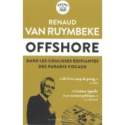  Offshore - Dans les coulisses édifiantes des paradis fiscaux  