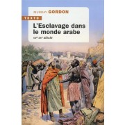  L'esclavage dans le monde arabe : VIIe-XXe siècle 