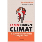  GIEC urgence climat - Le rapport incontestable expliqué à tous 