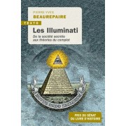  Les illuminati - De la société secrète aux théories du complot  