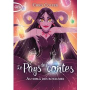  Le pays des contes t.4 ; au-delà des royaumes 