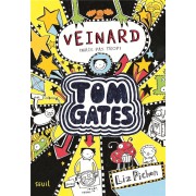  Tom Gates t.7 ; veinard (mais pas trop) 