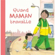  Quand maman travaille 