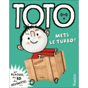  Toto le super-zéro ! t.10 ; Toto mets le turbo ! 