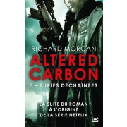  Le cycle de Takeshi Kovacs Tome 3  