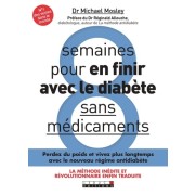  8 semaines pour en finir avec le diabète sans médicaments - Perdez du poids rapidement et reprogrammez votre corps  
