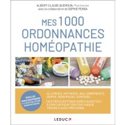  Mes 1000 ordonnances homéopathie 