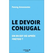  Le devoir conjugal - On en est où après #metoo ?  