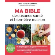  Ma bible des tisanes santé et bien-être maison  