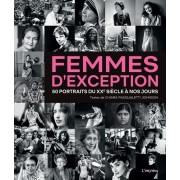  Femmes d'exception - 50 portraits du XXe siècle à nos jours  