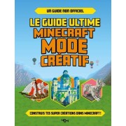  Le guide ultime Minecraft - Mode créatif 