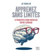  Apprenez sans limites - 6 principes pour muscler votre cerveau  