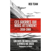  Ces guerres qui nous attendent (2030-2060)  