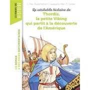  La véritable histoire de Thordis, la petite Viking qui partit à la découverte de l'Amérique 