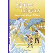  Maîtres des dragons t.9 ; l'attaque du dragon de glace 