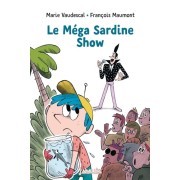  Le méga sardine show  
