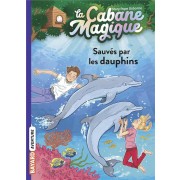 La cabane magique t.12 ; sauvés par les dauphins 