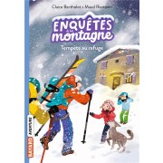 Enquêtes à la montagne ! t.7 ; tempête au refuge 