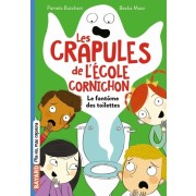  Les crapules de l'école Cornichon Tome 1 - Le fantôme des toilettes  