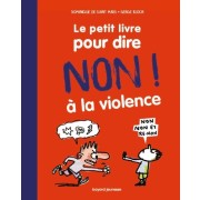  Le petit livre pour dire non ! à la violence  