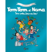  Tous potes, tous au top ! - Le meilleur de Tom-Tom et Nana tome 6 