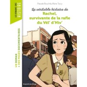  La véritable histoire de Rachel, qui vécut la Rafle du Vel d'hiv 