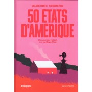  50 états d'Amérique - Un nouveau regard sur les Etats-Unis  