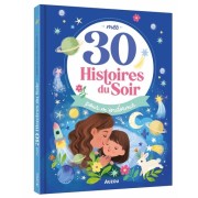  Mes 30 histoires du soir pour m'endormir  